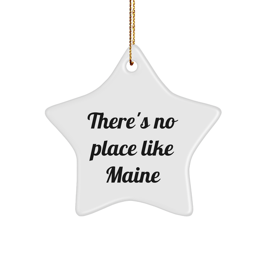 Maine Star Ornament, There's No Place Like Maine, White, Star Shaped, Gifts from Family to Friends, Christmas Unique Presents - Image 1