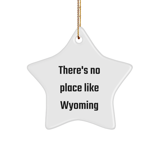 Wyoming Star Ornament Gifts from Men to Family - 'There's No Place Like Wyoming' Christmas Decoration - Image 1