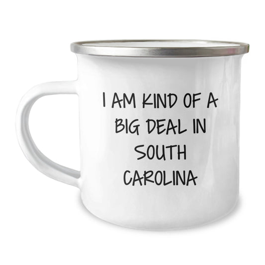 Funny South Carolina Gifts for Friends and Family - I Am Kind Of A Prime Selection In South Carolina - 12 oz Camping Mug for Graduation - Image 1