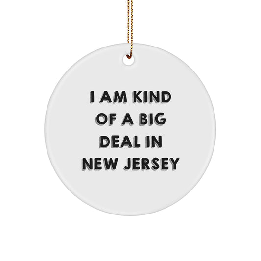I Am Kind Of A Prime Selection In New Jersey Circle Ornament Gifts from Friends and Family for New Jersey Men and Women - Image 1