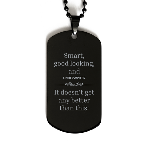 Underwriter Black Dog Tag - Smart and Stylish, Perfect for Any Occasion