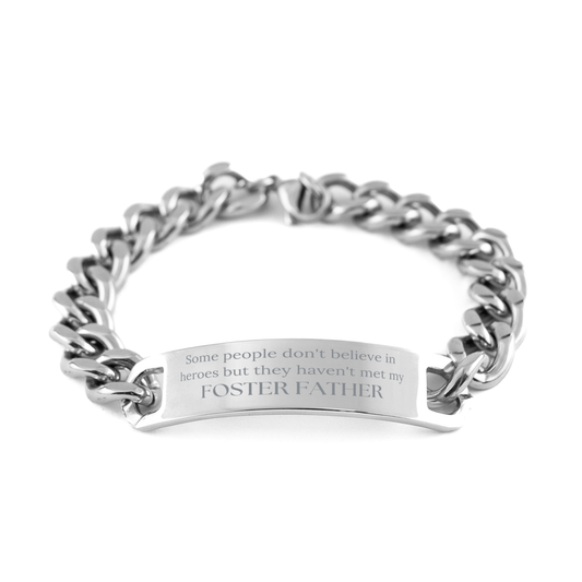 Unique Stainless Steel Cuban Chain Bracelet for Foster Father - Heroes Foster Father Engraved Inspirational Gift for Birthday, Christmas, Veterans Day, Graduation – front view