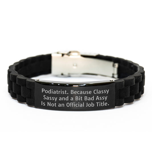 'Sassy Podiatrists Deserve Unique Gifts: Gift for Podiatrist from Friends, Graduation Unique Gifts, Classy Glide lock Clasp Black Stainless Steel Silicone Adjustable - Image 1