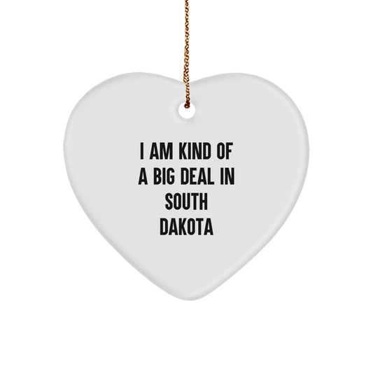 South Dakota Heart Ornament, I Am Kind Of A Prime Selection, Funny Quote, Gifts from Friends, Gifts for South Dakota - Image 1