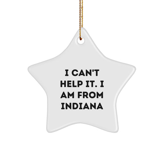 Indiana Star Ornament, Funny Quote, Gifts from Friends and Family, Christmas Unique - Image 1